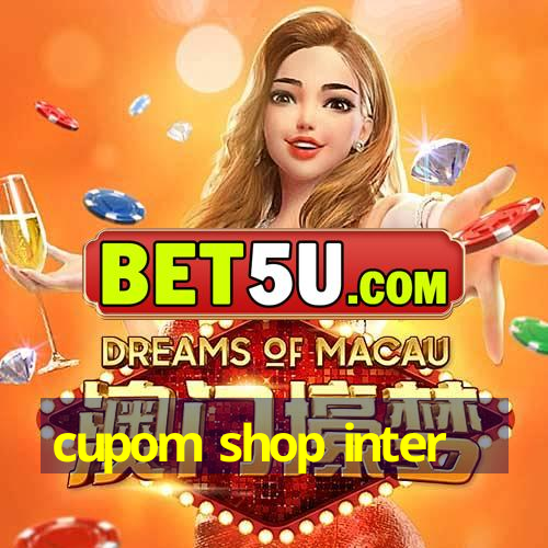 cupom shop inter